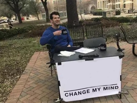 Change My Mind meme about MIRA