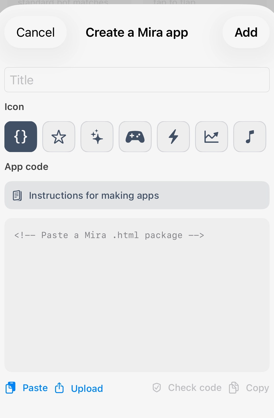 The Create a MIRA app screen with title, icon, app code, Paste, Upload, Check code, and Add controls